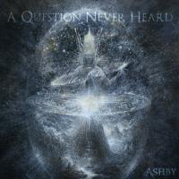 2013 - A Question Never Heard