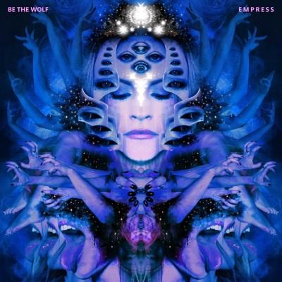 Be The Wolf - Empress